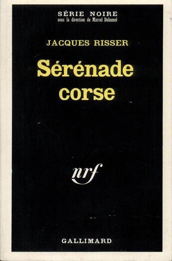 Couverture du livre « Serenade corse » de Risser Jacques aux éditions Gallimard