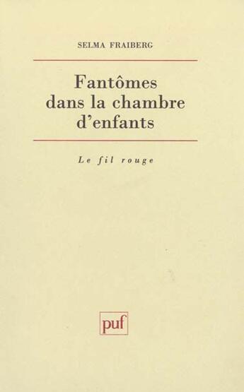 Couverture du livre « Fantomes dans la chambre d'enfants » de Fraiberg S. aux éditions Puf