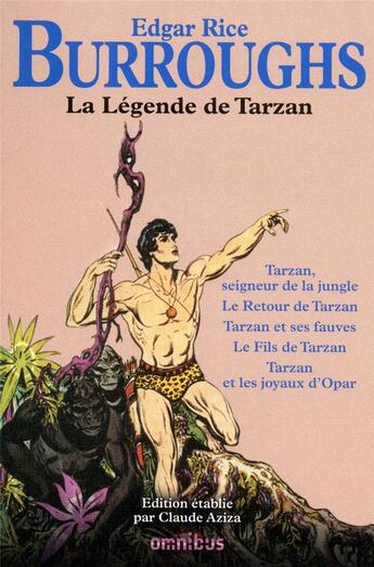 Couverture du livre « Tarzan : la légende de Tarzan » de Edgar Rice Burroughs aux éditions Omnibus