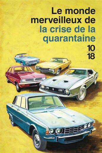 Couverture du livre « Le monde merveilleux de la crise de la quarantaine » de Jason Hazeley et Joel Morris aux éditions 10/18