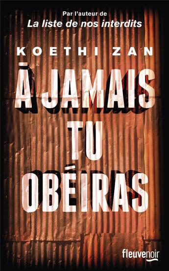 Couverture du livre « À jamais tu obéiras » de Koethi Zan aux éditions Fleuve Editions