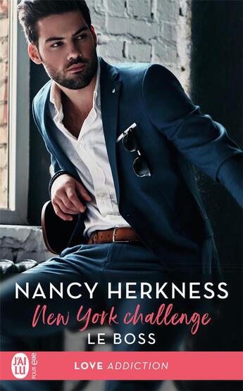 Couverture du livre « New York challenge Tome 1 : le boss » de Nancy Herkness aux éditions J'ai Lu