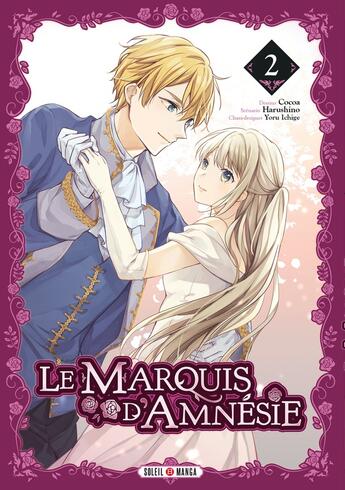 Couverture du livre « Le Marquis d'Amnésie Tome 2 » de Harushino et Cocoa et Yoru Ishige aux éditions Soleil