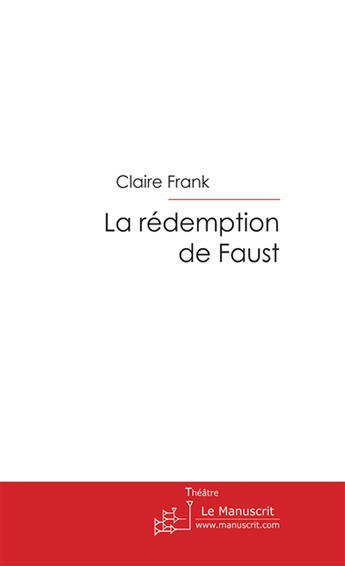 Couverture du livre « La redemption de Faust » de Frank-C aux éditions Le Manuscrit