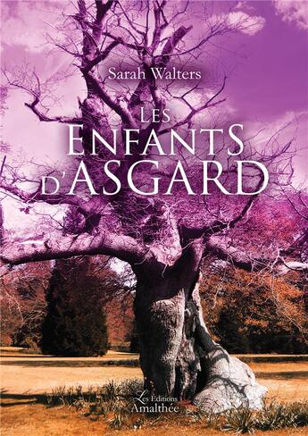 Couverture du livre « Les enfants d'Asgard » de Sarah Walters aux éditions Amalthee