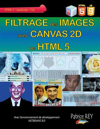 Couverture du livre « Filtrage des images avec canvas 2D de html 5 » de Patrice Rey aux éditions Books On Demand