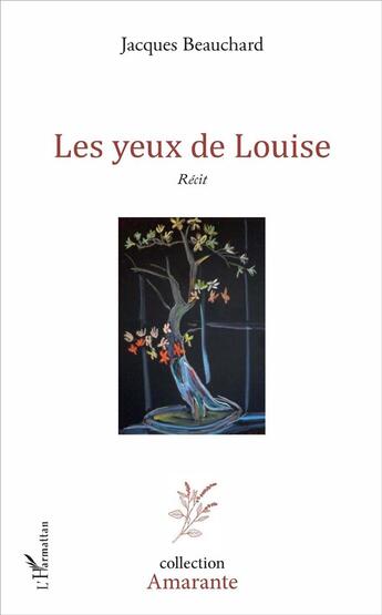 Couverture du livre « Les yeux de Louise » de Jacques Beauchard aux éditions L'harmattan