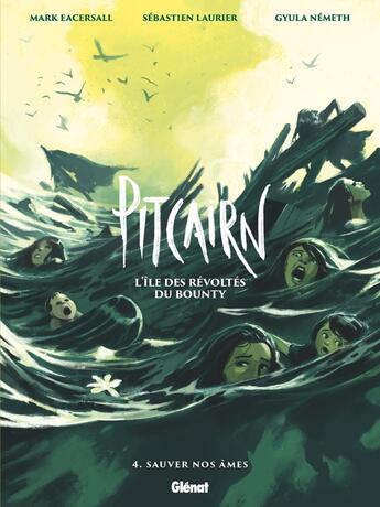 Couverture du livre « Pitcairn - L'île des Révoltés du Bounty - Tome 04 » de Sebastien Laurier et Mark Eacersall et Gyula Nemeth aux éditions Glenat