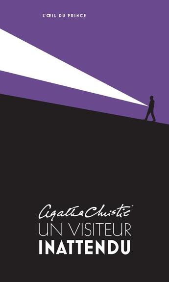 Couverture du livre « Un visiteur inattendu » de Agatha Christie aux éditions L'oeil Du Prince