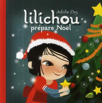 Couverture du livre « Lilichou prépare Noël » de Adolie Day aux éditions Nouvel Angle
