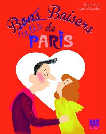 Couverture du livre « Bons baisers ratés de Paris » de Davide Cali aux éditions Gulf Stream