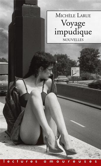 Couverture du livre « Voyage impudique » de Michele Larue aux éditions La Musardine