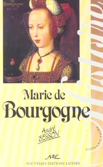 Couverture du livre « Marie de Bourgogne » de Andre Besson aux éditions Nel