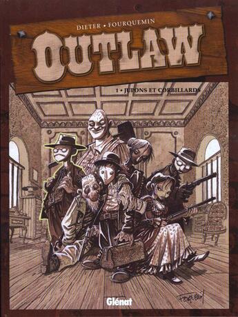 Couverture du livre « Outlaw Tome 1 ; jupons et corbillards » de Xavier Fourquemin et Dieter aux éditions Glenat