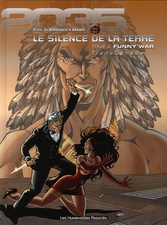 Couverture du livre « LE SILENCE DE LA TERRE T.2 ; funny war » de Damour et Anne Ploy et Jacopo Brandi et Giuseppe Di Bernardo aux éditions Humanoides Associes