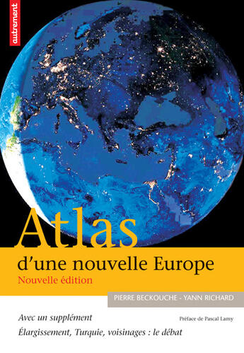 Couverture du livre « Atlas d'une nouvelle europe » de Beckouche Pierre / R aux éditions Autrement