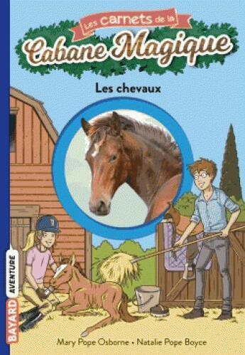 Couverture du livre « Les carnets de la cabane magique t.23 : les chevaux » de Mary Pope Osborne aux éditions Bayard Jeunesse