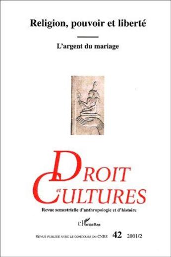 Couverture du livre « Religion, pouvoir et liberté ; l'argent du mariage » de  aux éditions L'harmattan