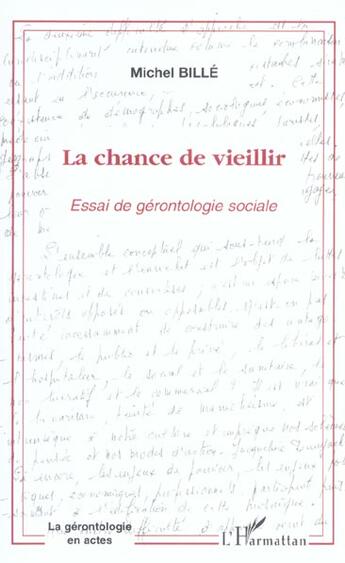 Couverture du livre « La chance de vieillir » de Michel Bille aux éditions L'harmattan