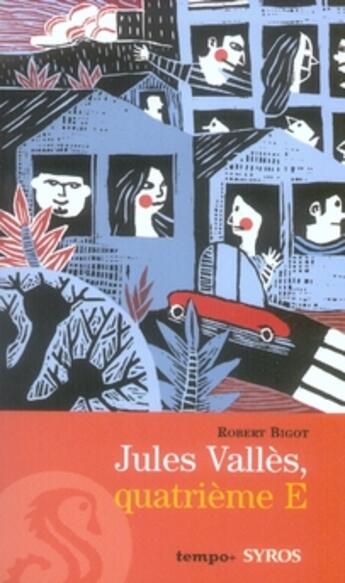 Couverture du livre « Jules vallès, 4ème e » de Bigot/Carle aux éditions Syros