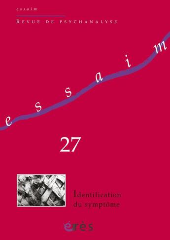 Couverture du livre « Revue Essaim t.27 ; identification du symptome » de  aux éditions Eres