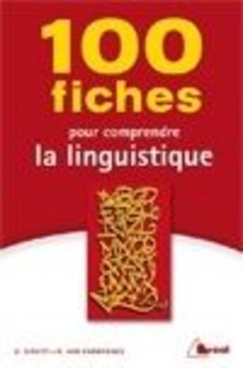 Couverture du livre « 100 fiches pour comprendre la linguistique » de Siouffi aux éditions Breal