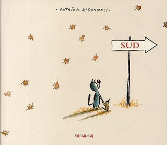 Couverture du livre « Sud » de Patrick Mcdonnell aux éditions Panama