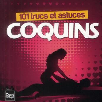 Couverture du livre « 101 trucs et astuces coquins » de  aux éditions Editions Esi