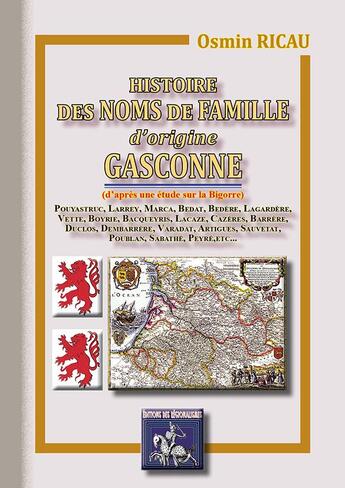 Couverture du livre « Histoire des noms de famille d'origine gasconne » de Osmin Ricau aux éditions Editions Des Regionalismes