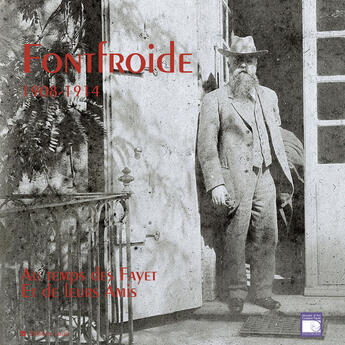 Couverture du livre « Fontfroide 1908-1914 ; au temps des Fayet et de leur amis » de  aux éditions Gaud