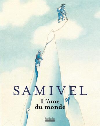 Couverture du livre « L'âme du monde » de Samivel aux éditions Hoebeke