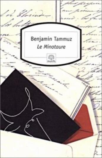 Couverture du livre « Le Minotaure » de Benjamin Tammuz aux éditions Motifs