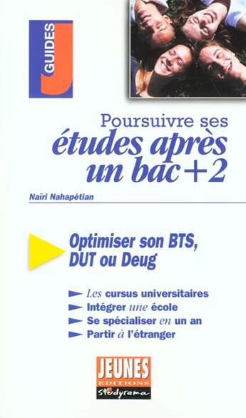 Couverture du livre « Poursuivre ses etudes apres un bac + 2 » de Naïri Nahapétian aux éditions Studyrama