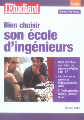 Couverture du livre « Bien choisir son école d'ingénieurs » de Celine Manceau aux éditions L'etudiant