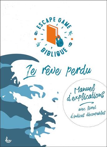 Couverture du livre « Escape game biblique ; le rêve perdu » de Amelie Franco aux éditions Ligue Pour La Lecture De La Bible