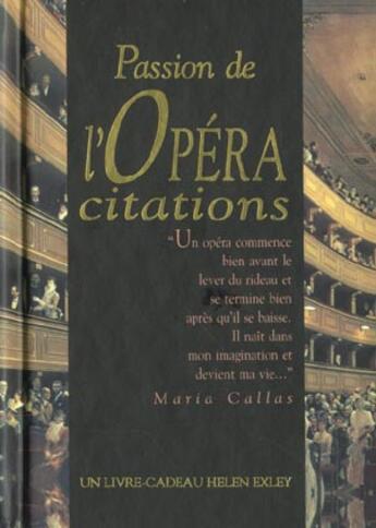 Couverture du livre « Passion de l'opera » de Exley H aux éditions Exley