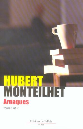 Couverture du livre « Arnaques » de Monteilhet-H aux éditions Fallois