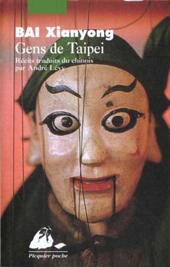 Couverture du livre « Gens de Taipei » de Bai/Xianyong aux éditions Picquier