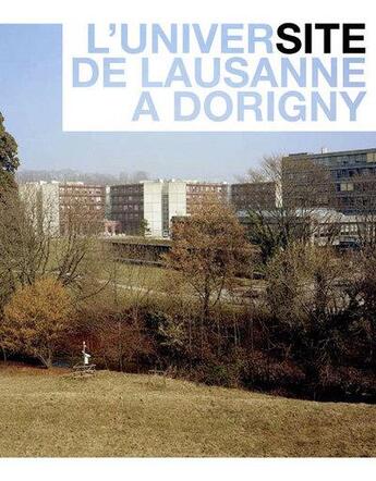 Couverture du livre « L'universite de lausanne a dorigny » de Nadja Maillard aux éditions Infolio