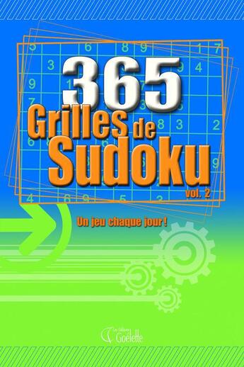 Couverture du livre « 365 grilles de sudoku originaux t.2 » de  aux éditions Goelette