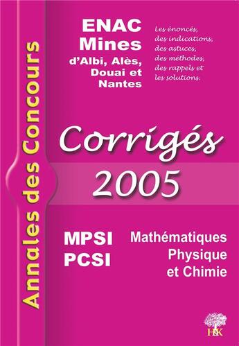 Couverture du livre « MATHEMATQUE, PHYSIQUE, CHIMIE (édition 2005) » de  aux éditions H & K