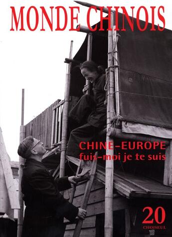 Couverture du livre « Chine-Europe, fuis-moi je te suis » de  aux éditions Choiseul