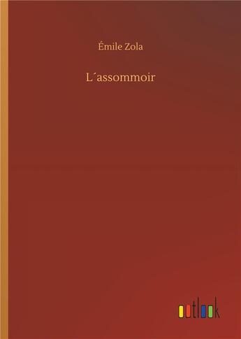 Couverture du livre « L assommoir » de Émile Zola aux éditions Timokrates