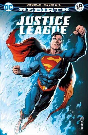 Couverture du livre « Justice League rebirth n.12 ; la renaissance de Superman ! » de  aux éditions Urban Comics Press