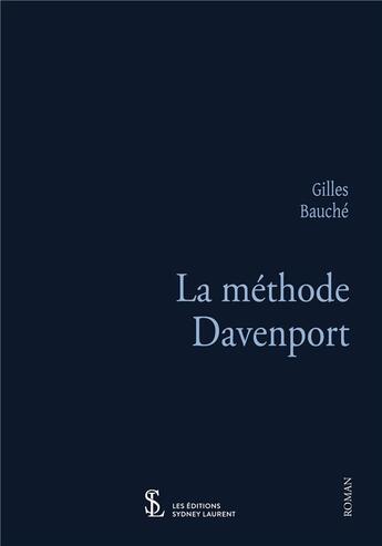 Couverture du livre « La methode davenport » de Gilles Bauche aux éditions Sydney Laurent