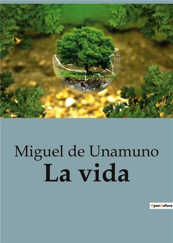 Couverture du livre « La vida » de Miguel De Unamuno aux éditions Culturea