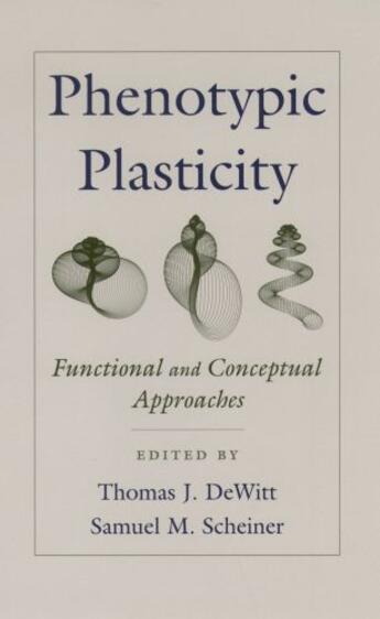 Couverture du livre « Phenotypic Plasticity: Functional and Conceptual Approaches » de Thomas J Dewitt aux éditions Oxford University Press Usa