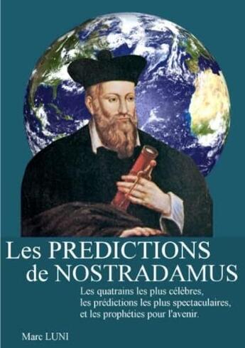 Couverture du livre « Les prédictions de Nostradamus » de Marc Luni aux éditions Lulu