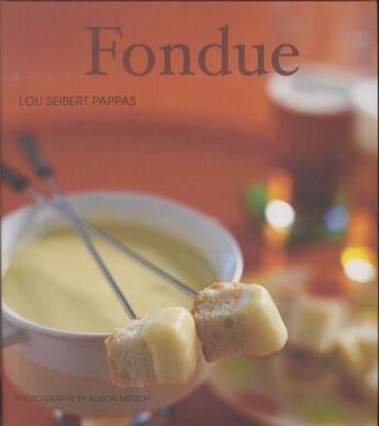 Couverture du livre « Fondue » de Lou Seibert Pappas aux éditions Chronicle Books