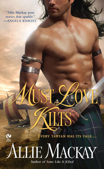 Couverture du livre « Must Love Kilts » de Mackay Allie aux éditions Penguin Group Us